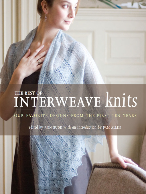 Title details for Best of Interweave Knits by Ann Budd - Wait list